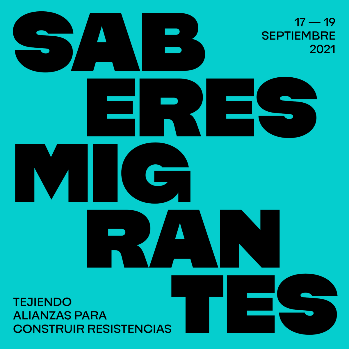 Saberes migrantes. Tejiendo alianzas para construir resistencias
