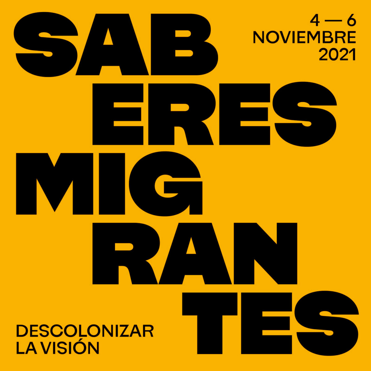Saberes migrantes. Descolonizar la visión